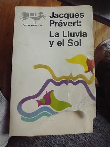 Libro usado en venta: La lluvia y el sol de Jacques Prevert; editorial Schapire impreso en 1974 realizamos envios a todo el mundo.1