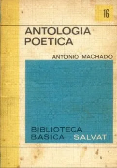 Libro usado en venta: Antologia poetica de Antonio Machado; editorial Salvat impreso en 1970 realizamos envios a todo el mundo.1