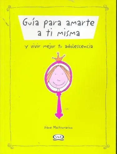 Libro usado en venta: Guia para amarte a ti misma y vivir mejor tu adolescencia de Diane Mastromarino; editorial V & R impreso en 2005.1