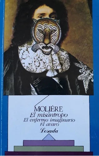 Libro usado en venta: El misantropo - El enfermo imaginario - El avaro de Jean-Baptiste Poquelin (Molière); editorial Losada impreso en 1997.1