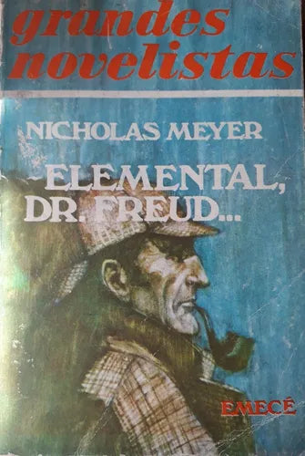 Libro usado en venta: Elemental, Dr. Freud de Nicholas Meyer; editorial Emece impreso en 1975 realizamos envios a todo el mundo.1