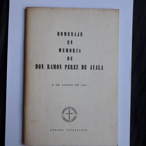Libro usado en venta: Homenaje en Memoria de Don Ramon Perez de Ayala de Nestor Astur Fernandez; editorial Ateneo Jovellanos impreso en 1963.1