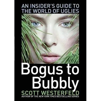 Libro usado en venta: Bogus to Bubbly: An Insider's Guide to the World of Uglies de Scott Westerfeld; editorial Simon Pulse impreso en 2008.1