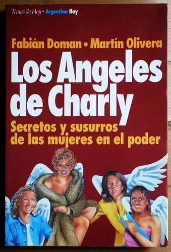 Libro usado en venta: Los angeles de Charly de Fabian Doman - Martin Olivera; editorial Temas de Hoy impreso en 1995 realizamos envios a todo el mundo.1
