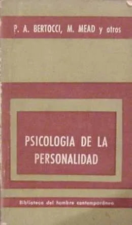 Libro usado en venta: Psicologia de la personalidad de P. A. Bertocci - M. Mead; editorial Paidos impreso en 1966 realizamos envios a todo el mundo.1