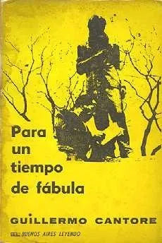Libro usado en venta: Para un tiempo de fabula de Guillermo Cantore; editorial Buenos Aires impreso en 1965 realizamos envios a todo el mundo.1