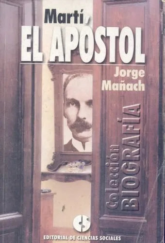 Libro usado en venta: Marti, el apostol de Jorge Mañach; editorial Ciencias Sociales impreso en 2001 realizamos envios a todo el mundo.1