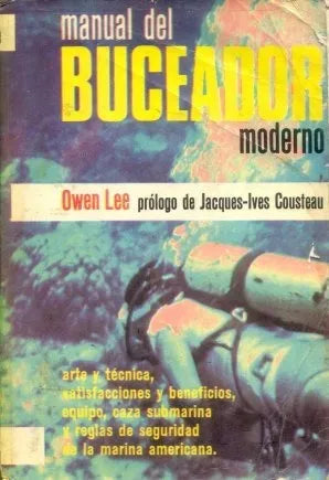 Libro usado en venta: Manual del buceador moderno de Owen Lee; editorial Diana impreso en 1973 realizamos envios a todo el mundo.1