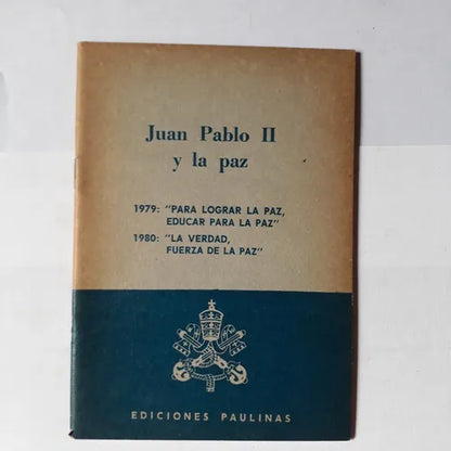 Libro usado en venta: Juan Pablo II y la paz; editorial Paulinas impreso en 1980 realizamos envios a todo el mundo.1