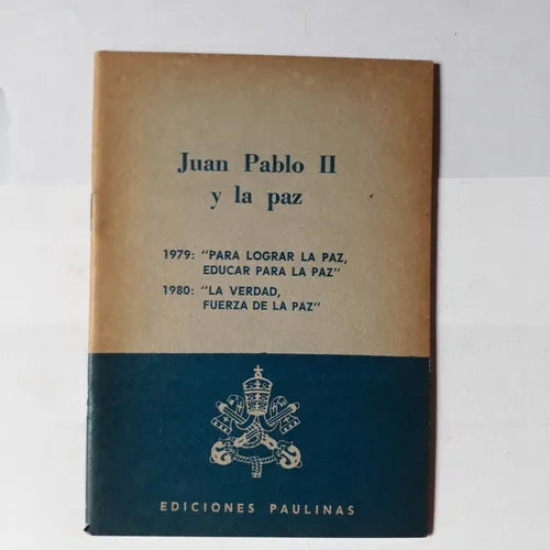 Libro usado en venta: Juan Pablo II y la paz; editorial Paulinas impreso en 1980 realizamos envios a todo el mundo.1