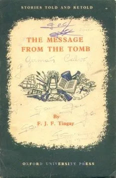 Libro usado en venta: The message from the tomb de F. J. F. Tingay; editorial Oxford University Press impreso en 1959 envios a todo el mundo.1