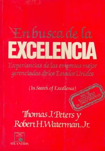 Libro usado en venta: En busca de la excelencia de Thomas J. Peters - Robert H. Waterman; editorial Atlantida impreso en 1984 envios a todo el mundo.1