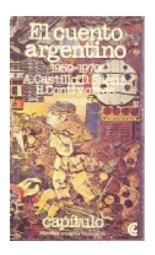 Libro usado en venta: El cuento argentino 1959-1970 de Abelardo Castillo - Dalmiro Saenz - Conti; Centro Editor de America Latina impreso en 1981.1