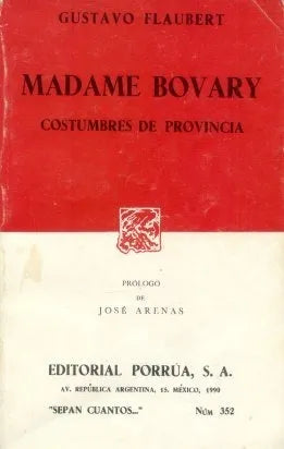 Libro usado en venta: Madame Bovary de Gustavo Flaubert (Gustave); editorial Porrua impreso en 1990 realizamos envios a todo el mundo.1