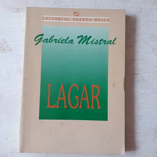 Libro usado en venta: Lagar de Gabriela Mistral; editorial Andres Bello impreso en 1989 realizamos envios a todo el mundo.1