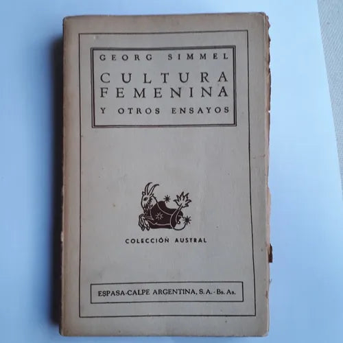 Libro usado en venta: Cultura femenina y otros ensayos de Georg Simmel; editorial Espasa - Calpe impreso en 1938 realizamos envios a todo el mundo.1