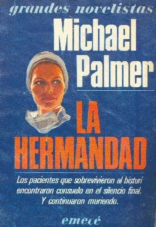 Libro usado en venta: La hermandad de Michael Palmer; editorial Emece impreso en 1984 realizamos envios a todo el mundo.1
