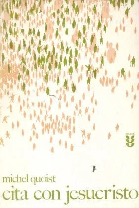 Libro usado en venta: Cita con Jesucristo de Michel Quoist; editorial Sigueme impreso en 1974 realizamos envios a todo el mundo.1