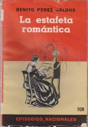 Libro usado en venta: La estafeta romantica de Benito Perez Galdos; editorial Tor impreso en 1943 realizamos envios a todo el mundo.1