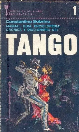 Libro usado en venta: Tango de Constantino Sobrino; editorial Las Llaves impreso en 1971 realizamos envios a todo el mundo.1