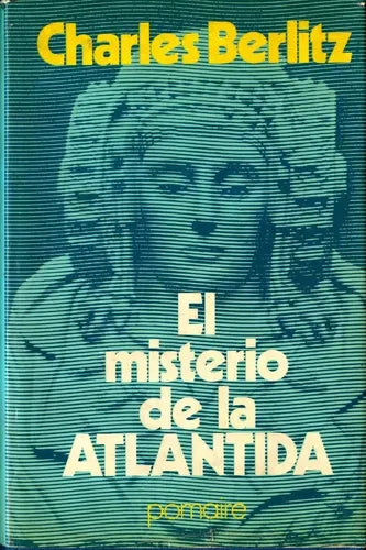 Libro usado en venta: El misterio de la atlantida de Charles Berlitz; editorial Pomaire impreso en 1976 realizamos envios a todo el mundo.1