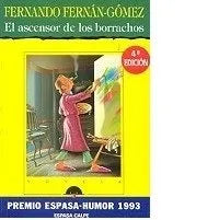 Libro usado en venta: El ascensor de los borrachos de Fernando Fernan Gomez; editorial Espasa - Calpe impreso en 1993 envios a todo el mundo.1