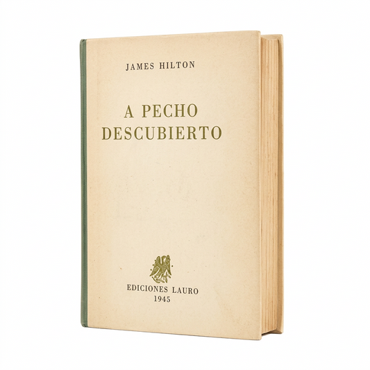 A pecho descubierto - James Hilton (Libro Usado, Editorial José Janés)