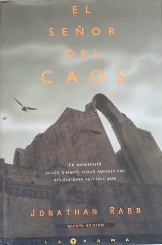 Libro usado en venta: El se?or del caos de Jonathan Rabb; editorial Ediciones B impreso en 2000 realizamos envios a todo el mundo.1