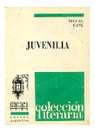 Libro usado en venta: Juvenilia de Miguel Cane; editorial Ramon Sopena impreso en 1977 realizamos envios a todo el mundo.1