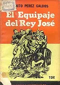 Libro usado en venta: El equipaje del Rey Jose de Benito Perez Galdos; editorial Tor realizamos envios a todo el mundo.1