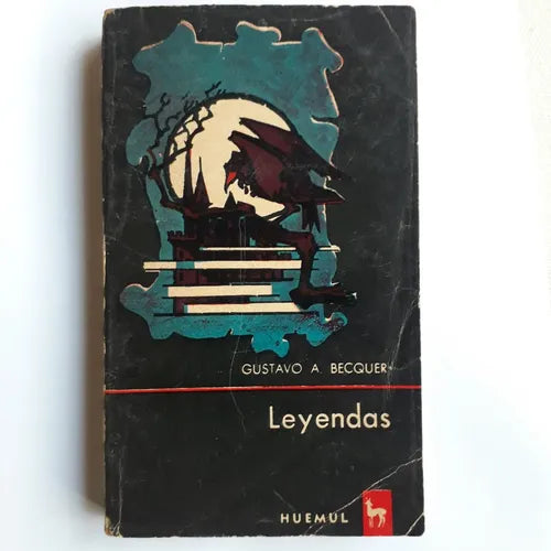 Libro usado en venta: Leyendas de Gustavo Adolfo Becquer; editorial Huemul impreso en 1967 realizamos envios a todo el mundo.1