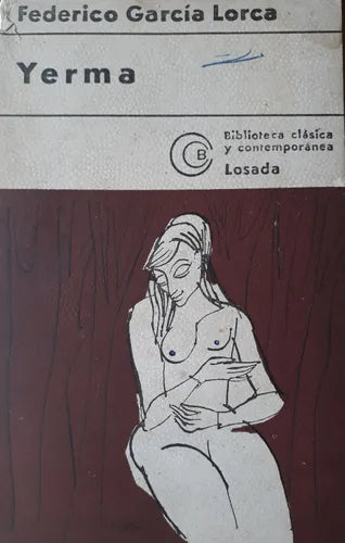 Libro usado en venta: Yerma de Federico Garcia Lorca; editorial Losada impreso en 1974 realizamos envios a todo el mundo.1