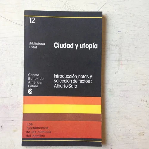 Libro usado en venta: Ciudad y utopia; editorial Centro Editor de America Latina impreso en 1977 realizamos envios a todo el mundo.1