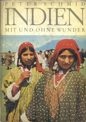 Libro usado en venta: Indien mit und ohne wunder de Peter Schmid; editorial Im Bertelsmann Lesering impreso en 1960 realizamos envios a todo el mundo.1