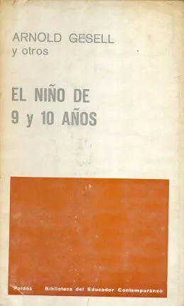 Libro usado en venta: El ni?o de 9 y 10 a?os de Arnold Gesell; editorial Paidos impreso en 1967 realizamos envios a todo el mundo.1