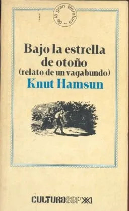 Libro usado en venta: Bajo la estrella de oto?o (relato de un vagabundo) de Knut Hamsun; editorial Siglo XXI impreso en 1982 envios a todo el mundo.1