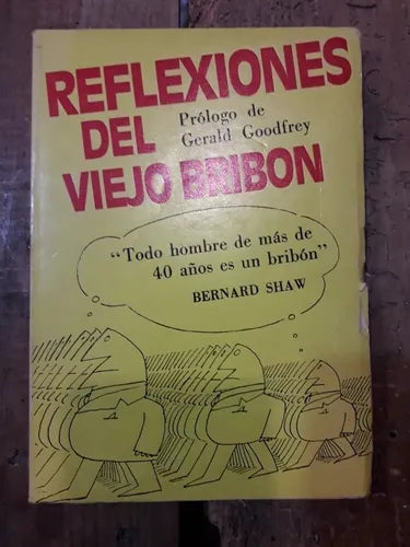 Libro usado en venta: Reflexiones del viejo bribon; editorial Leviatan impreso en 1984 realizamos envios a todo el mundo.1