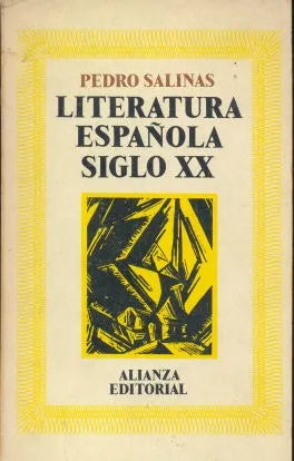 Libro usado en venta: Literatura Espa?ola siglo XX de Pedro Salinas; editorial Alianza impreso en 1970 realizamos envios a todo el mundo.1