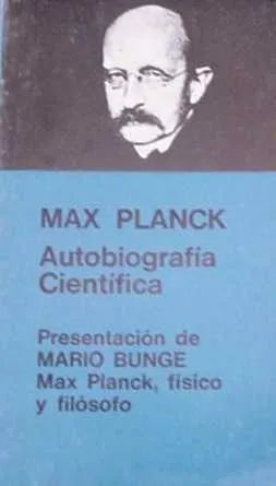 Libro usado en venta: Autobiografia cientifica de Max Planck; editorial Siglo Veinte impreso en 1987 realizamos envios a todo el mundo.1