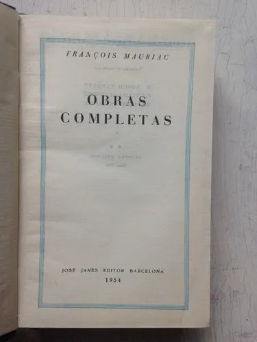 Libro usado en venta: Obras completas (Tomo II) de François Mauriac; editorial Jose Janes impreso en 1954 realizamos envios a todo el mundo.1