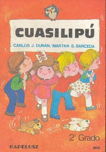 Libro usado en venta: Cuasilipu 2 grado de Carlos J. Duran - Martha S. Sarceda; editorial Kapelusz impreso en 2001 realizamos envios a todo el mundo.1