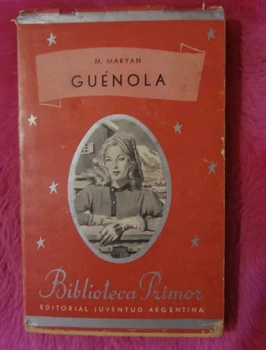 Libro usado en venta: Guenola de M. Maryan; editorial Juventud impreso en 1947 realizamos envios a todo el mundo.1