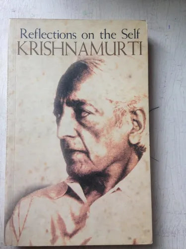 Libro usado en venta: Krishnamurti: Reflections on the self de Jiddu Krishnamurti; editorial Bluejay Books impreso en 1995 envios a todo el mundo.1