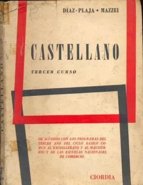 Libro usado en venta: Castellano - Tercer curso de Diaz - Plaja - Mazzei; editorial Ciordia impreso en 1962 realizamos envios a todo el mundo.1