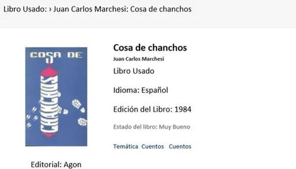 Libro usado en venta: Cosa de chanchos de Juan Carlos Marchesi; editorial Agon impreso en 1984 realizamos envios a todo el mundo.1