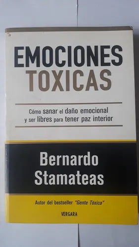 Libro usado en venta: Emociones toxicas de Bernardo Stamateas; editorial Javier Vergara impreso en 2009 realizamos envios a todo el mundo.1