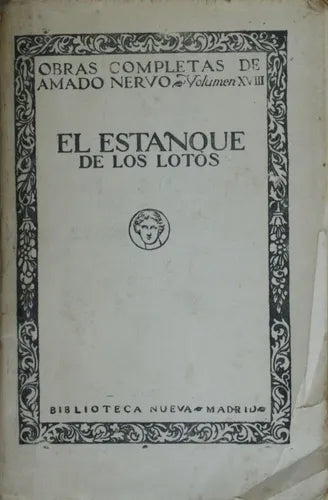 Libro usado en venta: El estanque de los lotos - Volumen XVIII de Amado Nervo; editorial Biblioteca Nueva Madrid impreso en 1927.1