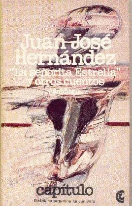 Libro usado en venta: La se?orita Estrella y otros cuentos de Juan Jose Hernandez; editorial Centro Editor de America Latina impreso en 1982.1