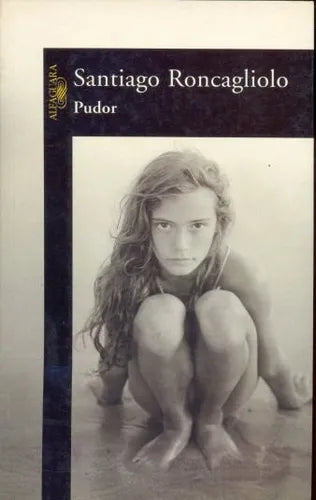 Libro usado en venta: Pudor de Santiago Roncagliolo; editorial Alfaguara impreso en 2005 realizamos envios a todo el mundo.1
