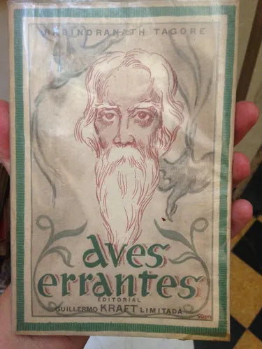 Libro usado en venta: Aves errantes de Rabindranath Tagore; editorial Guillermo Kraft impreso en 1956 realizamos envios a todo el mundo.1
